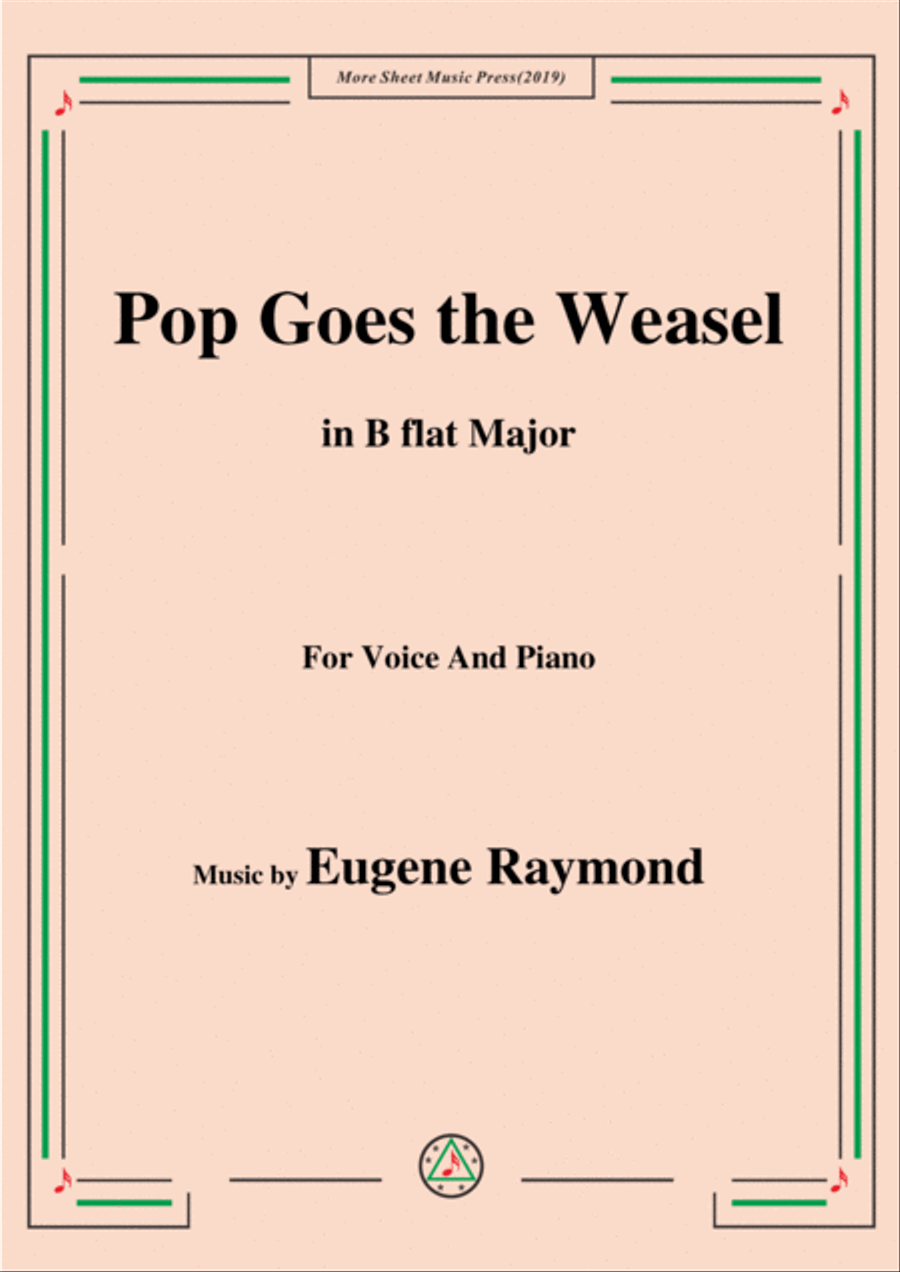 Eugene Raymond-Pop Goes the Weasel,in B flat Major,for Voice and Piano Voice Solo scores gallery preview page 1