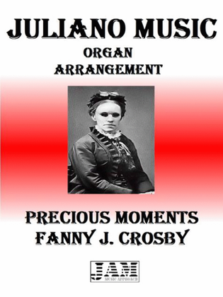 PRECIOUS MOMENTS - FANNY J. CROSBY (HYMN - EASY ORGAN)
