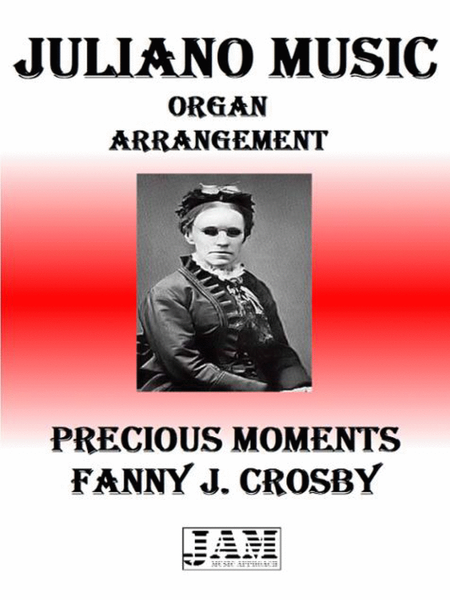 PRECIOUS MOMENTS - FANNY J. CROSBY (HYMN - EASY ORGAN) image number null