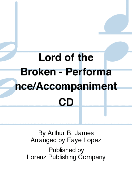 Lord of the Broken - Performance/Accompaniment CD