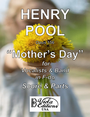 Opus 156, "Mother's Day" for Vocalists & Band in F-do
