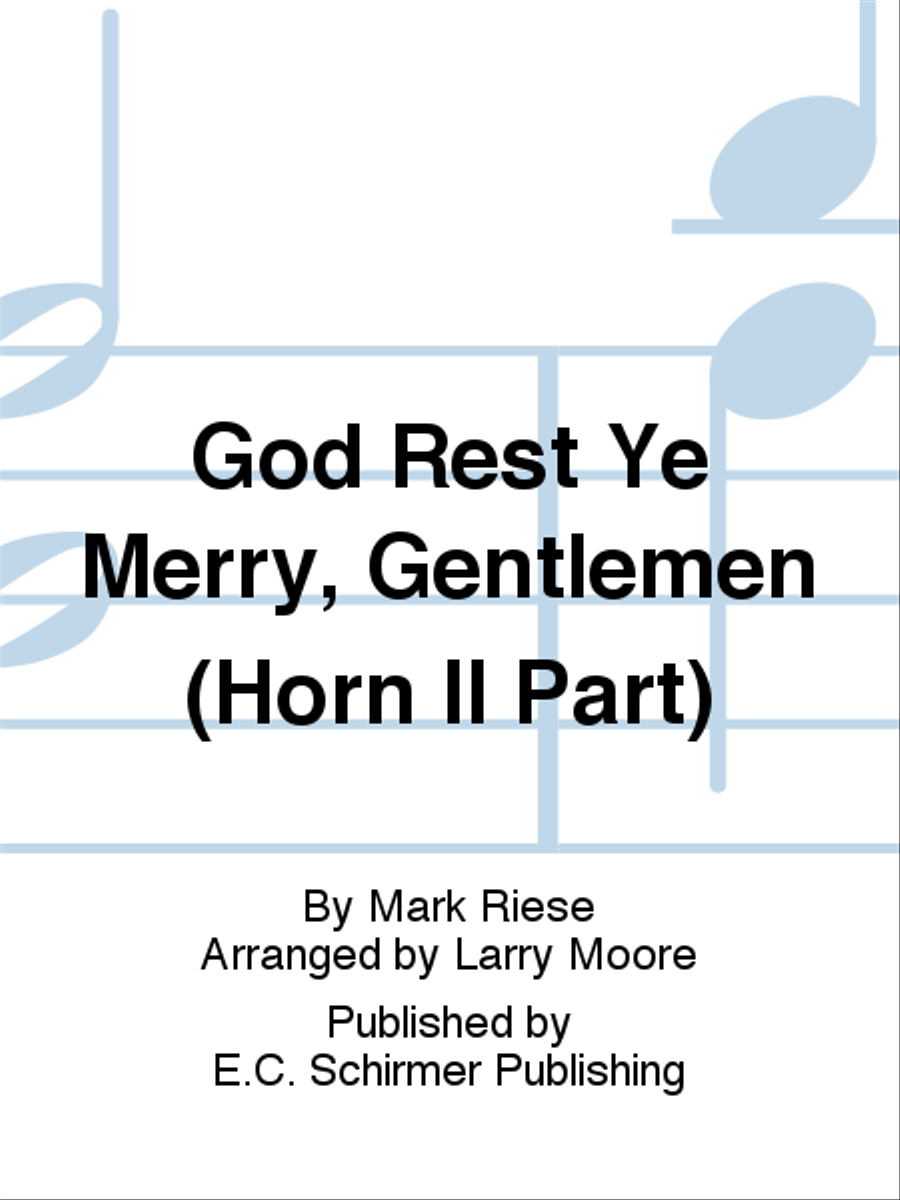 Christmas Trilogy: 3. God Rest Ye Merry, Gentlemen (Horn II Part) Christmas Trilogy: 3. God Rest Ye Merry, Gentlemen (Horn II Part) Choir scores gallery preview page 1