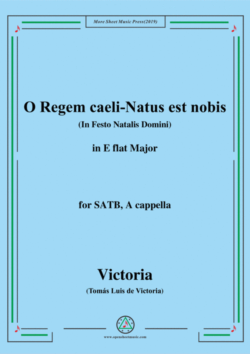 Victoria-O Regem caeli-Natus est nobis,in E flat Major,for SATB,A cappella image number null