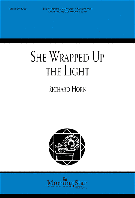 She Wrapped Up the Light