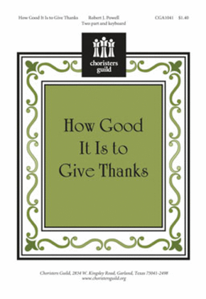 How Good It Is to Give Thanks