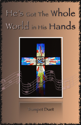 Book cover for He's Got The Whole World in His Hands, Gospel Song for Trumpet Duet