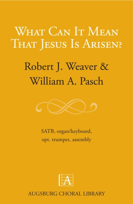 Book cover for What Can It Mean That Jesus Is Arisen?