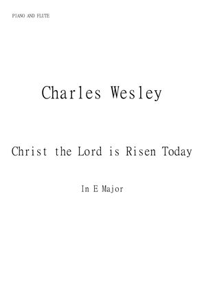 Christ the Lord is Risen Today (Jesus Christ is Risen Today) for Flute and Piano in E major. Interme