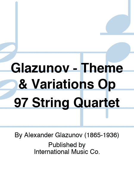 Glazunov - Theme & Variations Op 97 String Quartet
