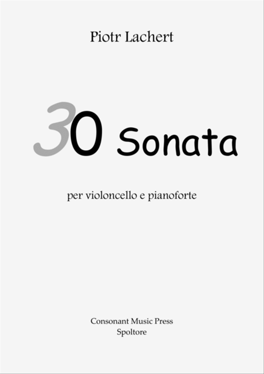 Sonata no.30 per violoncello e pianoforte. 1. Lavori, 2. Tornata Funebre, 3. Agape .p.26 + 12 Piano scores gallery preview page 1