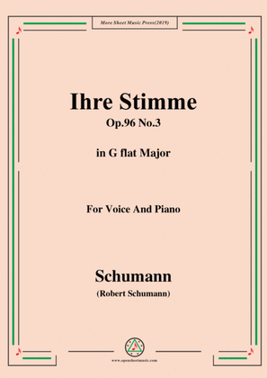 Schumann-Ihre Stimme,Op.96 No.3,in G flat Major,for Voice&Piano
