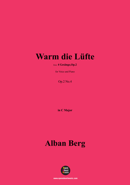 Alban Berg-Warm die Lüfte(1910),in C Major,Op.2 No.4 image number null