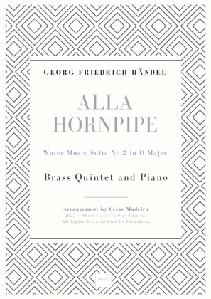 Alla Hornpipe by Handel - Brass Quintet and Piano (Full Score and Parts)