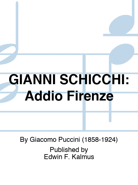 GIANNI SCHICCHI: Addio Firenze