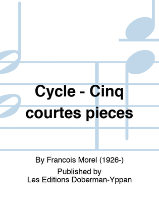 Cycle - Cinq courtes pieces