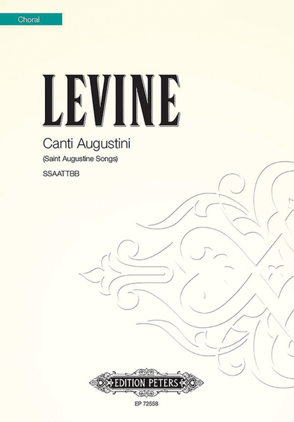 Canti Augustini (Saint Augustine Songs) for SSAATTBB Choir