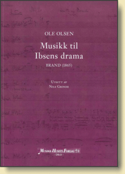 Musikk Til Ibsens Drama. Brand (1865)
