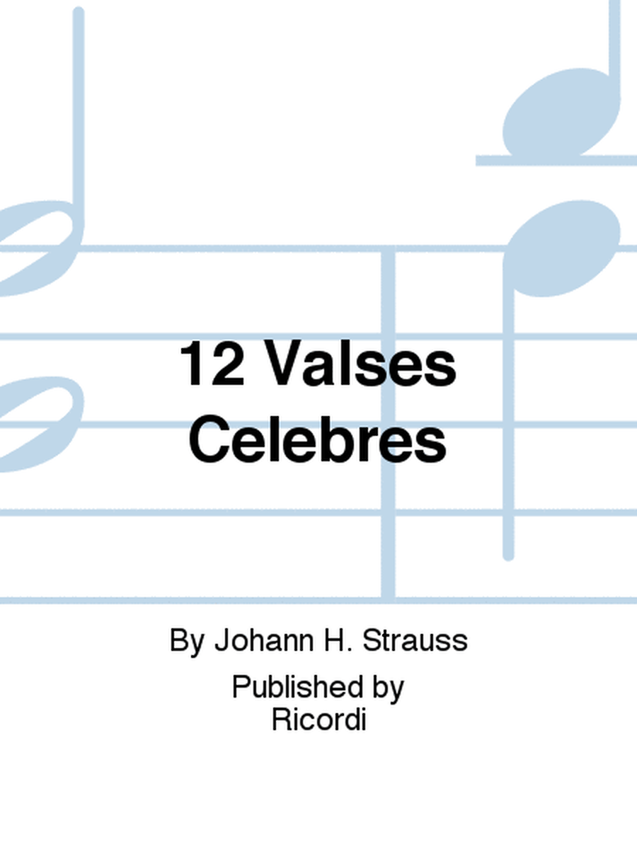 12 Valses Celebres