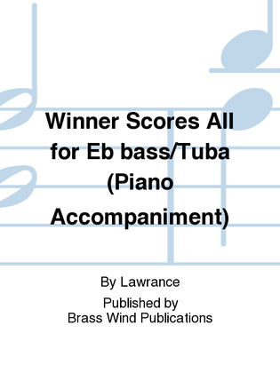 Winner Scores All for Eb bass/Tuba (Piano Accompaniment)