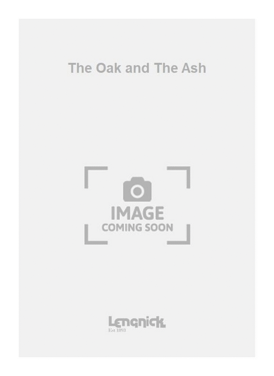 The Oak and The Ash
