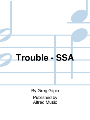Trouble - SSA