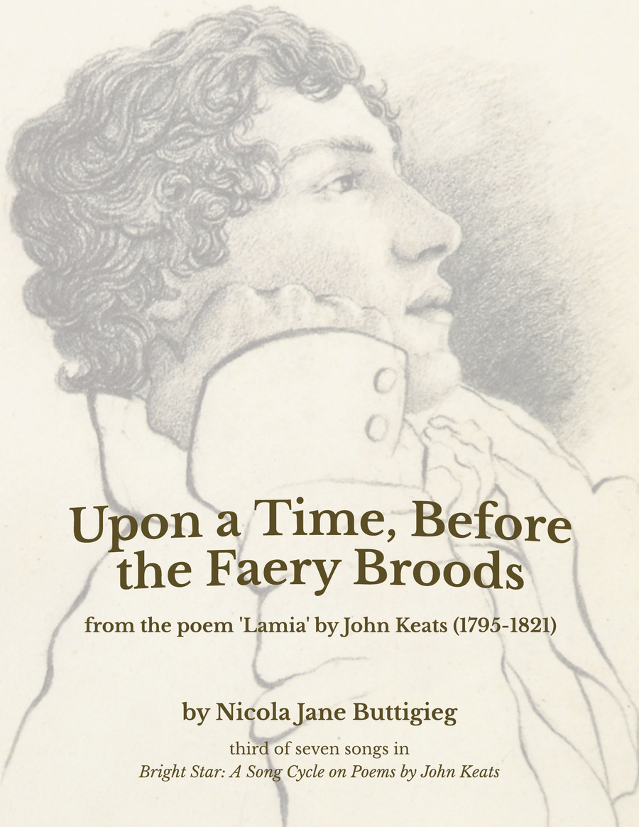 Upon a Time, Before the Faery Broods (from Bright Star: A Song Cycle on Poems by John Keats)