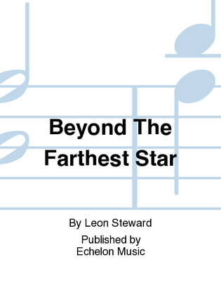 Beyond The Farthest Star