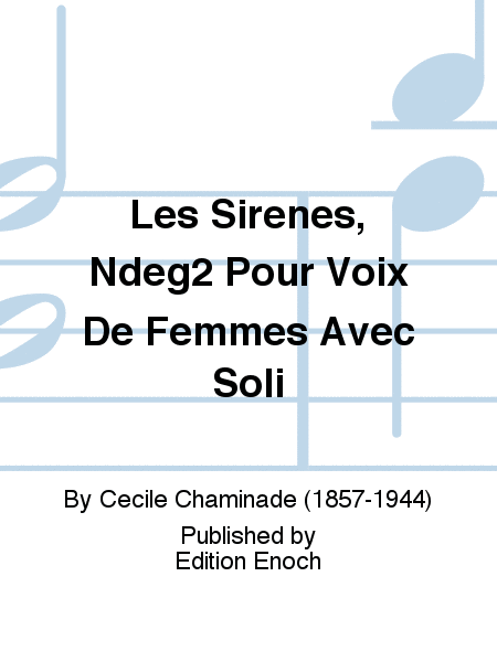 Les Sirenes, Ndeg2 Pour Voix De Femmes Avec Soli