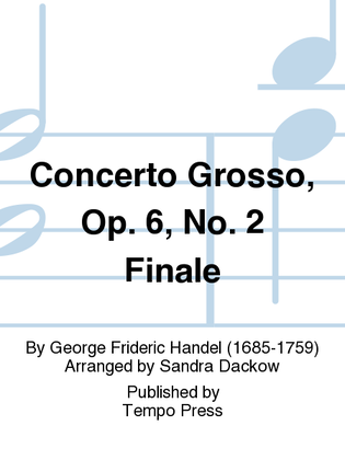 Book cover for Concerto Grosso Op. 6 No. 2, Finale