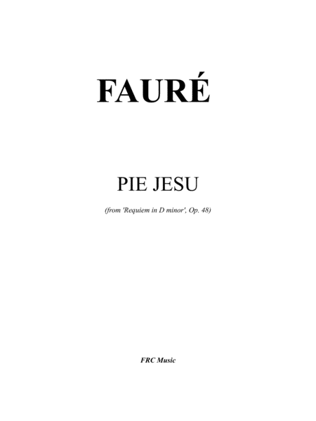 PIE JESU (from 'Requiem in D minor', Op. 48) FULL SCORE AND PARTS REEDITED image number null