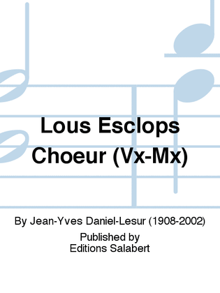 Lous Esclops Choeur (Vx-Mx)