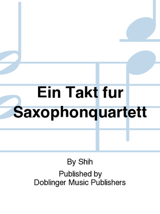 Ein Takt fur Saxophonquartett