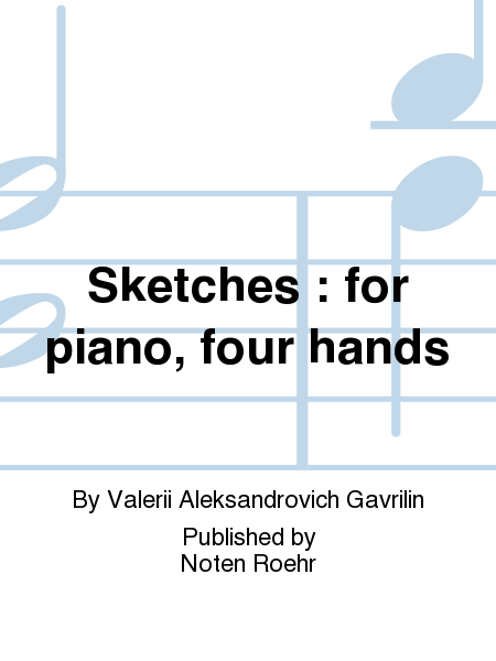 Sketches : for piano, four hands