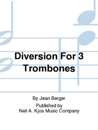 Diversion For 3 Trombones