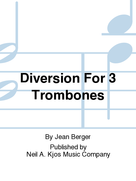 Diversion For 3 Trombones