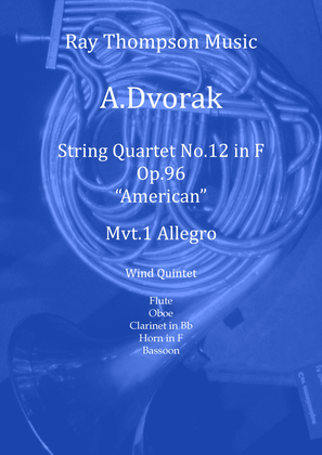 Book cover for Dvorak: String Quartet No.12 in F Op.96 "American" Mvt.I Allegro - wind quintet