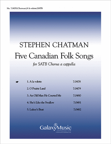 A la volette (No. 1 from  Five Canadian Folk-Songs )