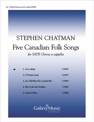Five Canadian Folk-Songs: 1. A la volette
