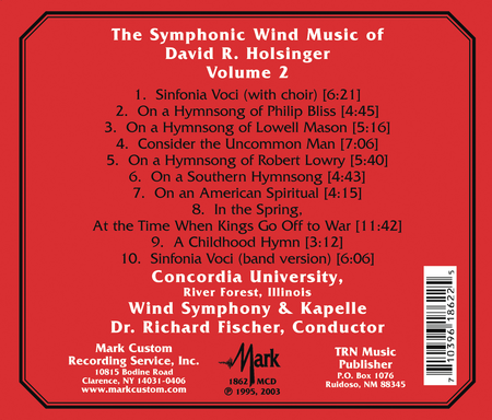 The Symphonic Wind Music of David R. Holsinger: Volume 2