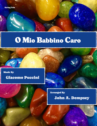 Book cover for O Mio Babbino Caro (String Trio): Violin, Viola and Cello