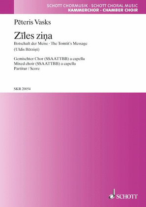 Ziles Zina: The Tomtit's Message Choral Score Ssaattbblatvian Language