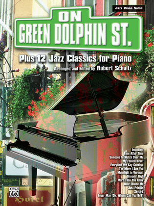 Book cover for On Green Dolphin Street Plus 12 Jazz Classics for Piano