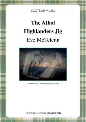 Book cover for The Atholl Highlander & The Jig Of Slurs - intermediate & 34 String Harp | McTelenn Harp Center