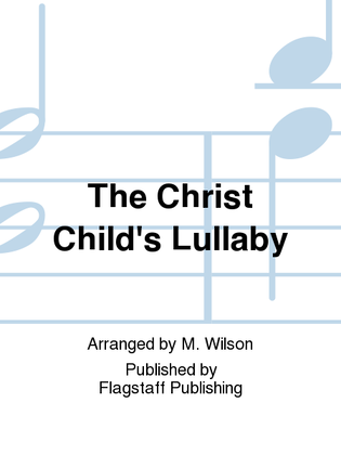 Book cover for The Christ Child's Lullaby