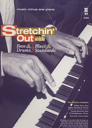 Book cover for Stretchin' Out with Bass & Drums, Blues & Standards