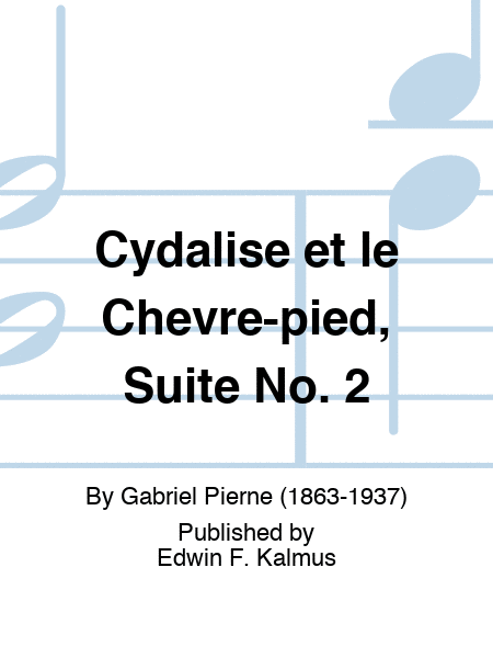 Cydalise et le Chevre-pied, Suite No. 2