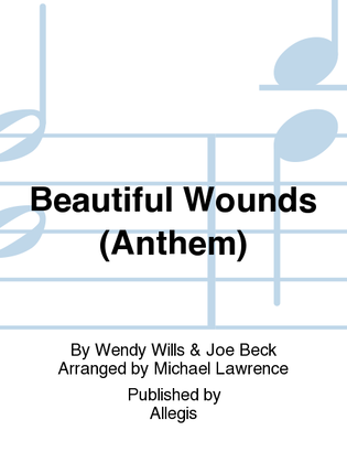 Beautiful Wounds (Anthem)