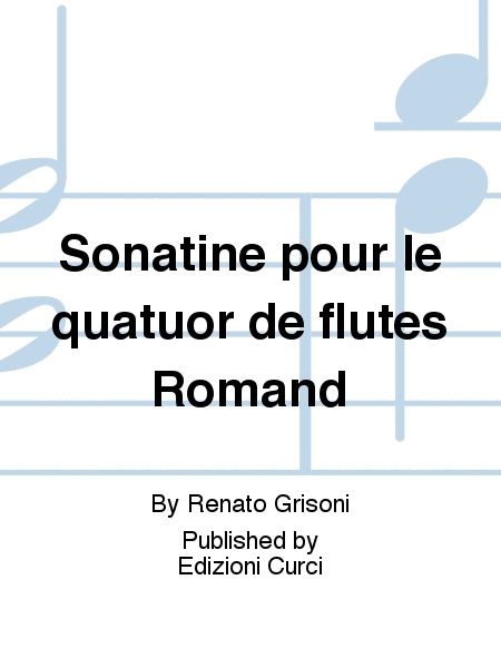 Sonatine pour le quatuor de flutes Romand