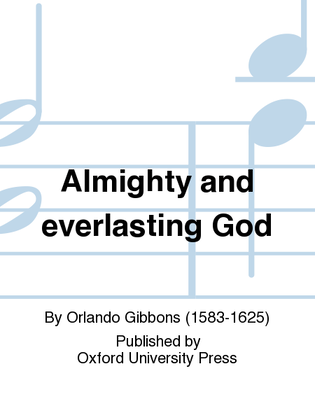 Almighty and everlasting God