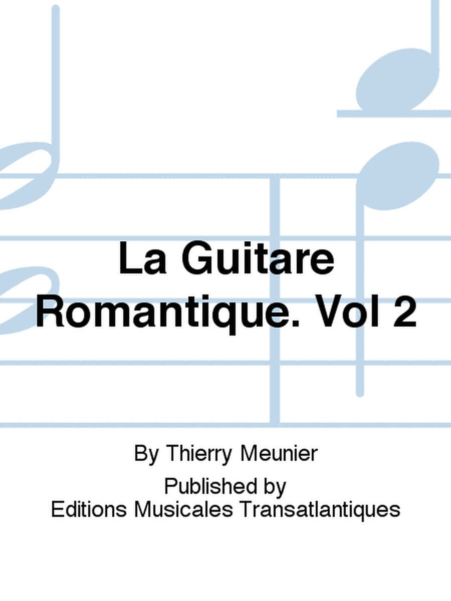 La Guitare Romantique. Vol 2